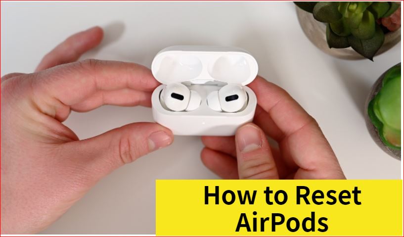 How to factory reset airpods